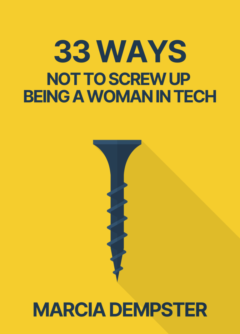 33 Ways Not to Screw Up Being A Woman In Tech Front Cover